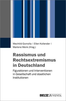 Abbildung von Gomolla / Menk | Rassismus und Rechtsextremismus in Deutschland | 1. Auflage | 2018 | beck-shop.de