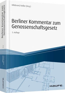 Abbildung von Hillebrandt / Keßler (Hrsg.) | Berliner Kommentar zum Genossenschaftsgesetz | 3. Auflage | 2018 | beck-shop.de