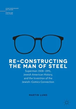 Abbildung von Lund | Re-Constructing the Man of Steel | 1. Auflage | 2016 | beck-shop.de
