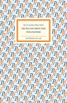 Abbildung von Mayer-Tasch | Die Buchstaben der Philosophie | 1. Auflage | 2017 | beck-shop.de