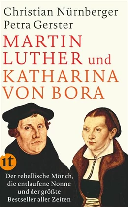 Abbildung von Gerster / Nürnberger | Martin Luther und Katharina von Bora | 1. Auflage | 2017 | beck-shop.de