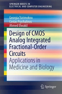 Abbildung von Tsirimokou / Psychalinos | Design of CMOS Analog Integrated Fractional-Order Circuits | 1. Auflage | 2017 | beck-shop.de