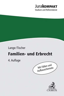 Abbildung von Lange / Tischer | Familien- und Erbrecht | 4. Auflage | 2017 | beck-shop.de