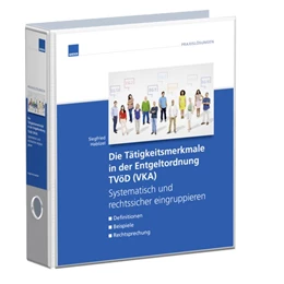 Abbildung von Die Tätigkeitsmerkmale in der Entgeltordnung TVöD (VKA) Systematisch und rechtssicher eingruppieren | 1. Auflage | 2017 | beck-shop.de
