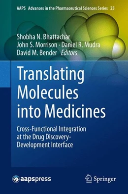 Abbildung von Bhattachar / Morrison | Translating Molecules into Medicines | 1. Auflage | 2017 | beck-shop.de
