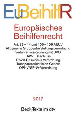 Abbildung von Europäisches Beihilfenrecht: EuBeihilfR | 1. Auflage | 2017 | 5784 | beck-shop.de