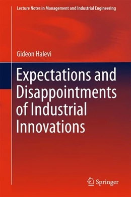 Abbildung von Halevi | Expectations and Disappointments of Industrial Innovations | 1. Auflage | 2017 | beck-shop.de
