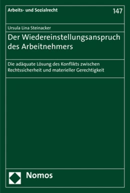 Abbildung von Steinacker | Der Wiedereinstellungsanspruch des Arbeitnehmers | 1. Auflage | 2018 | 147 | beck-shop.de