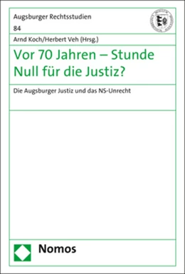Abbildung von Koch / Veh | Vor 70 Jahren - Stunde Null für die Justiz? | 1. Auflage | 2017 | beck-shop.de