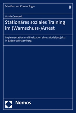 Abbildung von Gernbeck | Stationäres soziales Training im (Warnschuss-)Arrest | 1. Auflage | 2017 | beck-shop.de