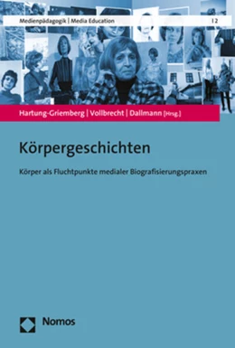Abbildung von Hartung-Griemberg / Vollbrecht | Körpergeschichten | 1. Auflage | 2018 | beck-shop.de