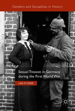 Abbildung von Todd | Sexual Treason in Germany during the First World War | 1. Auflage | 2017 | beck-shop.de