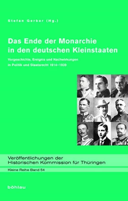 Abbildung von Gerber | Das Ende der Monarchie in den deutschen Kleinstaaten | 1. Auflage | 2018 | beck-shop.de