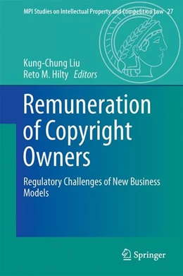 Abbildung von Liu / Hilty | Remuneration of Copyright Owners | 1. Auflage | 2017 | beck-shop.de