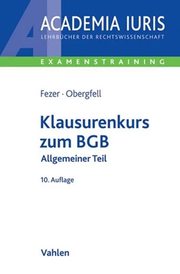 Abbildung von Fezer / Obergfell | Klausurenkurs zum BGB | 10. Auflage | 2018 | beck-shop.de