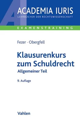 Abbildung von Fezer / Obergfell | Klausurenkurs zum Schuldrecht | 9. Auflage | 2019 | beck-shop.de