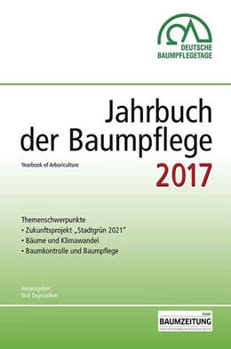 Abbildung von Dujesiefken | Jahrbuch der Baumpflege 2017 | 1. Auflage | 2017 | beck-shop.de