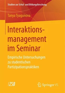 Abbildung von Tyagunova | Interaktionsmanagement im Seminar | 1. Auflage | 2017 | beck-shop.de