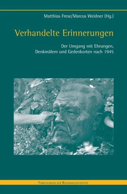 Abbildung von Frese / Weidner | Verhandelte Erinnerungen | 1. Auflage | 2017 | beck-shop.de