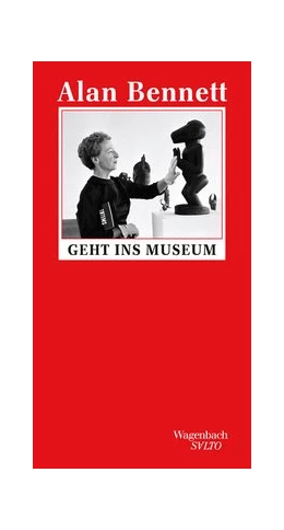 Abbildung von Bennett | Alan Bennett geht ins Museum | 1. Auflage | 2017 | beck-shop.de