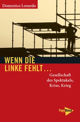 Abbildung von Losurdo | Wenn die Linke fehlt... | 1. Auflage | 2017 | beck-shop.de