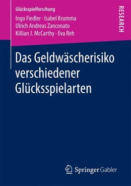 Abbildung von Fiedler / Krumma | Das Geldwäscherisiko verschiedener Glücksspielarten | 1. Auflage | 2017 | beck-shop.de