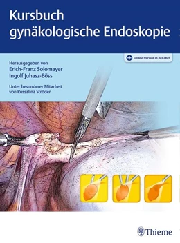Abbildung von Solomayer / Juhasz-Böss | Kursbuch Gynäkologische Endoskopie | 1. Auflage | 2022 | beck-shop.de