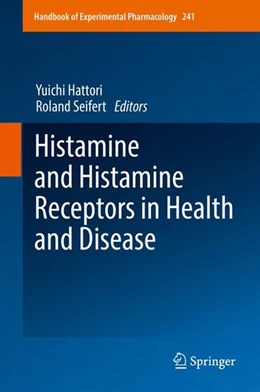 Abbildung von Hattori / Seifert | Histamine and Histamine Receptors in Health and Disease | 1. Auflage | 2017 | beck-shop.de