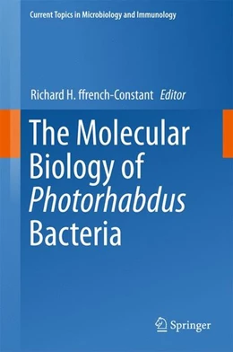 Abbildung von Ffrench-Constant | The Molecular Biology of Photorhabdus Bacteria | 1. Auflage | 2017 | beck-shop.de