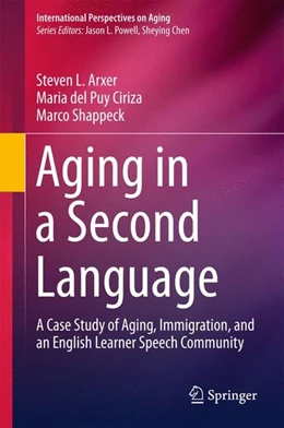 Abbildung von Arxer / Ciriza | Aging in a Second Language | 1. Auflage | 2017 | beck-shop.de