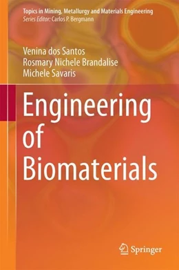 Abbildung von Dos Santos / Brandalise | Engineering of Biomaterials | 1. Auflage | 2017 | beck-shop.de