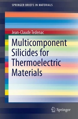 Abbildung von Tedenac | Multicomponent Silicides for Thermoelectric Materials | 1. Auflage | 2017 | beck-shop.de