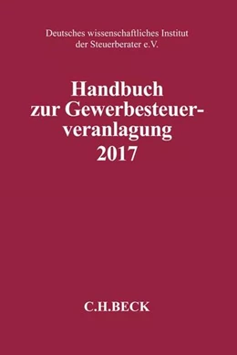 Abbildung von Handbuch zur Gewerbesteuerveranlagung 2017: GewSt 2017 | 1. Auflage | 2018 | beck-shop.de
