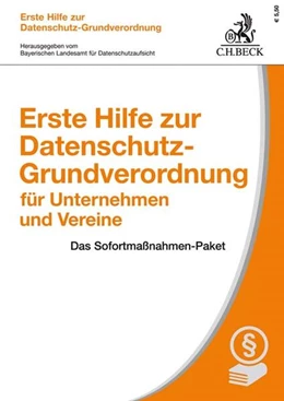 Abbildung von Erste Hilfe zur Datenschutz-Grundverordnung für Unternehmen und Vereine | 1. Auflage | 2017 | beck-shop.de
