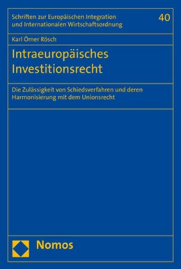Abbildung von Rösch | Intraeuropäisches Investitionsrecht | 1. Auflage | 2017 | beck-shop.de