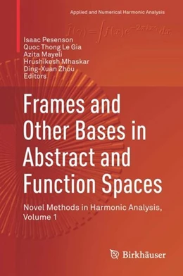 Abbildung von Pesenson / Le Gia | Frames and Other Bases in Abstract and Function Spaces | 1. Auflage | 2017 | beck-shop.de