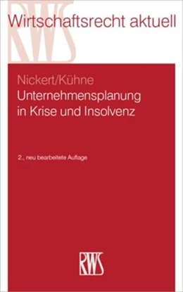 Abbildung von Nickert / Kühne | Unternehmensplanung in Krise und Insolvenz | 2. Auflage | 2020 | 379 | beck-shop.de