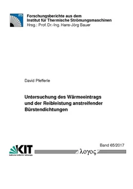Abbildung von Pfefferle | Untersuchung des Wärmeeintrags und der Reibleistung anstreifender Bürstendichtungen | 1. Auflage | 2017 | 65/2017 | beck-shop.de