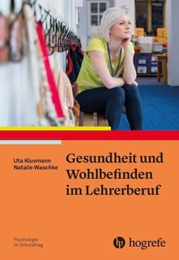 Abbildung von Klusmann / Waschke | Gesundheit und Wohlbefinden im Lehrerberuf | 1. Auflage | 2018 | beck-shop.de