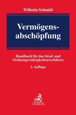 Abbildung von Schmidt
   
  | Vermögensabschöpfung | 2. Auflage | 2019 | beck-shop.de
