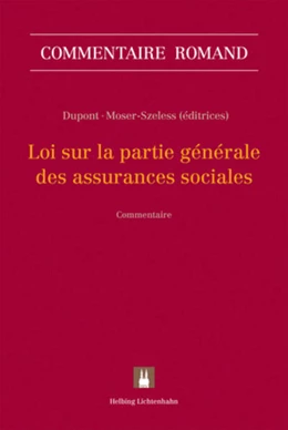 Abbildung von Dupont / Moser-Szeless | Loi fédérale sur la partie générale des assurances sociales: LPGA | 1. Auflage | 2018 | beck-shop.de
