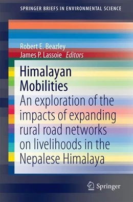 Abbildung von Beazley / Lassoie | Himalayan Mobilities | 1. Auflage | 2017 | beck-shop.de