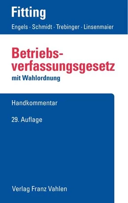 Abbildung von Fitting / Engels | Betriebsverfassungsgesetz: BetrVG | 29. Auflage | 2018 | beck-shop.de