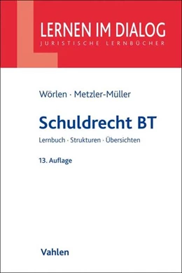 Abbildung von Wörlen / Metzler-Müller | Schuldrecht BT | 13. Auflage | 2018 | beck-shop.de