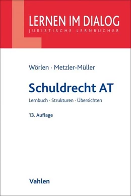 Abbildung von Wörlen / Metzler-Müller | Schuldrecht AT | 13. Auflage | 2018 | beck-shop.de