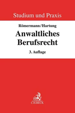 Abbildung von Römermann / Hartung | Anwaltliches Berufsrecht | 3. Auflage | 2018 | beck-shop.de