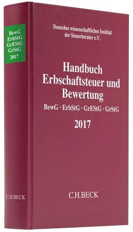 Abbildung von Handbuch Erbschaftsteuer und Bewertung 2017: BewG, ErbStG, GrEStG, GrStG 2017 | 1. Auflage | 2017 | beck-shop.de