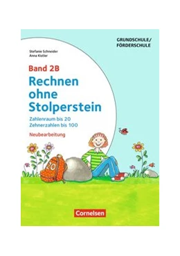 Abbildung von Kistler / Schneider | Rechnen ohne Stolperstein - Neubearbeitung Band 2B - Zahlenraum bis 20, Zehnerzahlen bis 100. Arbeitsheft/Fördermaterial | 1. Auflage | 2017 | beck-shop.de