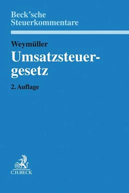 Abbildung von Weymüller
   
  | Umsatzsteuergesetz: UStG
   
 | 2. Auflage | 2019 | beck-shop.de