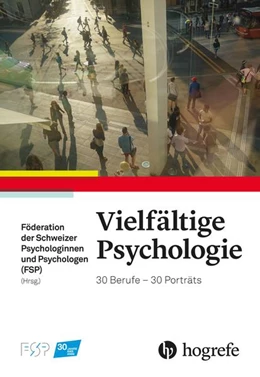 Abbildung von Föderation der Schweizer Psychologinnen und Psychologen (FSP) | Vielfältige Psychologie | 1. Auflage | 2017 | beck-shop.de